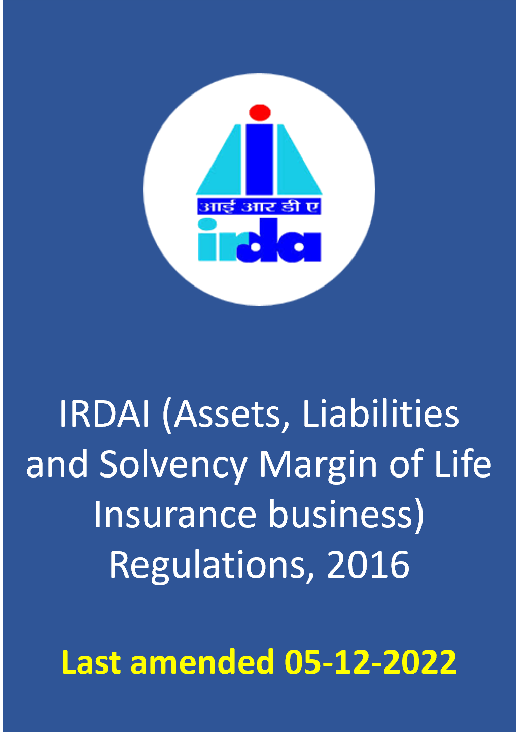 IRDAI (Assets, Liabilities and Solvency Margin of Life Insurance business) Regulations, 2016